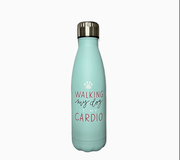 Walking My Dog Is My Cardio Water Bottle